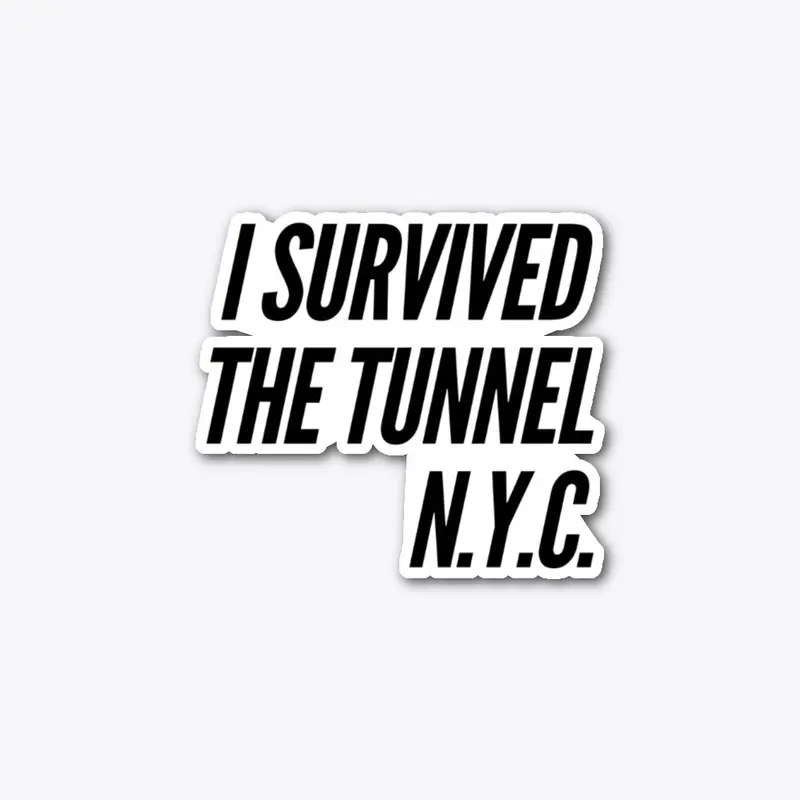 I SURVIVED THE TUNNEL NYC APPARREL